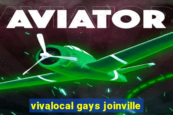 vivalocal gays joinville